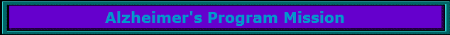 Alzheimer's Program Mission