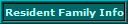 Resident Family Info