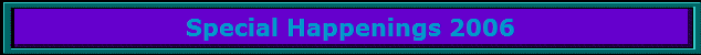 Special Happenings 2006