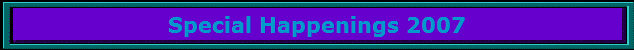 Special Happenings 2007