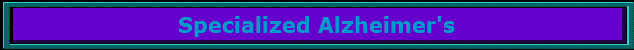 Specialized Alzheimer's
